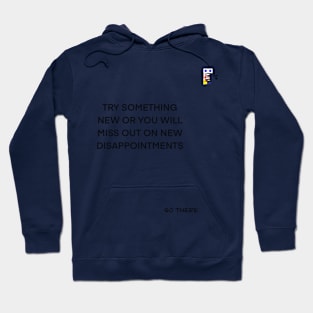 TRY SOMETHING NEW Hoodie